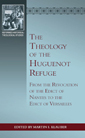 Close up view of Theology of the Huguenot Refuge, The