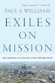 Close up view of Exiles on Mission - How Christians Can Thrive in a Post-Christian World