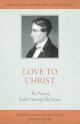 Close up view of Love to Christ: Robert Murry M'Cheyne