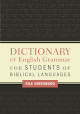 Dictionary of English Grammar for Students of Biblical Languages