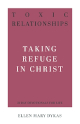 Toxic Relationships - Taking Refuge in Christ