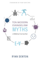 Close up view of Ten Modern Evangelism Myths: A Biblical Corrective