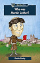 Who was Martin Luther?