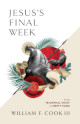 Jesus’s Final Week