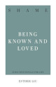 Shame-Being  Known & Loved 31-Day Devotion