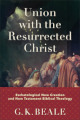 Union with the Resurrected Christ