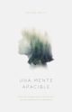 Close up view of Una mente apacible