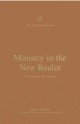 Close up view of Ministry in the New Realm: A Theology of 2 Corinthians