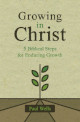 Close up view of Growing in Christ - 5 Biblical Steps for Enduring Growth