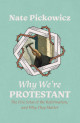 Close up view of Why We’re Protestant - The Five Solas of the Reformation, and Why They Matter