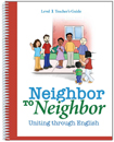 Neighbor to Neighbor Level 1 Teacher's Guide ESL