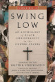 Swing Low, vol 2 An Anthology of Black Christianity in the US