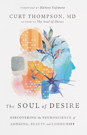 Close up view of Soul of Desire: Discovering the Neuroscience of Longing, Beauty, and Community