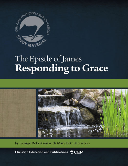 PCA Bookstore - EPISTLE OF JAMES-RESPONDING TO GRACE