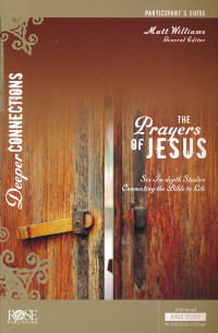 Prayers of Jesus Participant Guide