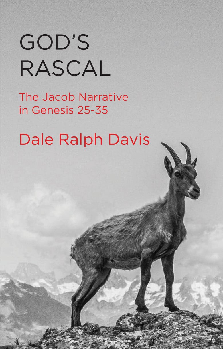 God’s Rascal - The Jacob Narrative in Genesis 25–35