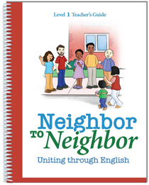 Neighbor to Neighbor Level 1 Teacher's Guide ESL