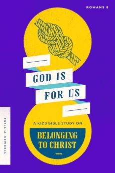 God is For Us - Kids Bible Study on Romans 8