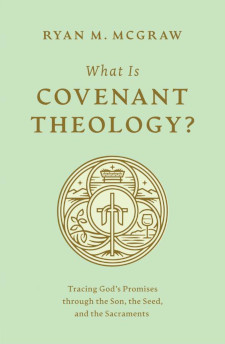 What is Covenant Theology?