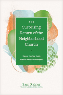 Surprising Return of the Neighborhood Church