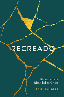 Recreado - Abraza toda tu identidad en Cristo