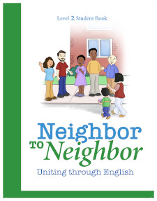 Neighbor to Neighbor Level 2 Student Book ESL