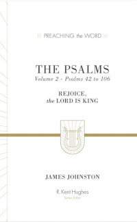 PSALMS V2 42-106 - Preach the Word Series