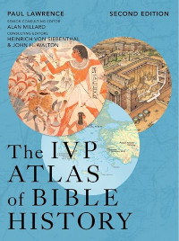 IVP Atlas of Bible History