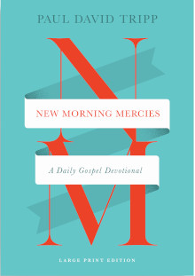 New Morning Mercies Large Print