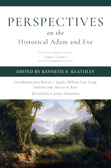 4 Views - Perspectives on the Historical Adam and Eve