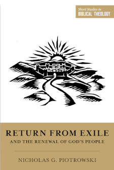 Return from Exile and the Renewal of God's People