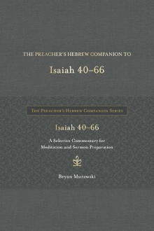 Preacher’s Hebrew Companion to Isaiah 40–66