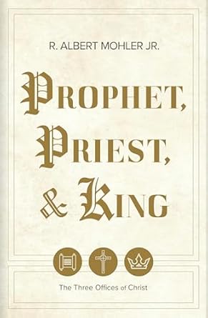 Prophet, Priest, & King